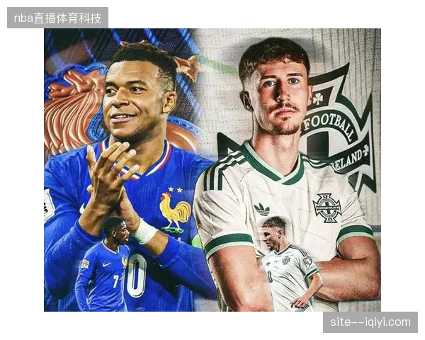 法国队阵容天赋冠绝诸强，但热身赛暴露出的战术磨合问题亟待解决